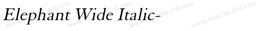 Elephant Wide Italic字体转换